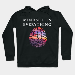 mindset is everything Hoodie